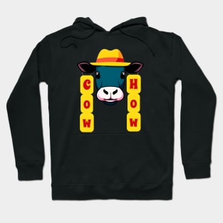 Funny cow meme- cow how! Hoodie